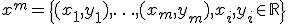 x^m = \{(x_1, y_1),\ldots, (x_m, y_m), x_i, y_i \in \mathbb{R}\}