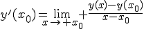 y'(x_0)=\lim_{x\to x_0} \frac{y(x)-y(x_0)}{x-x_0}