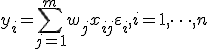 y_i=\sum_{j=1}^m w_j x_{ij} + \varepsilon_i, i=1,\dots,n